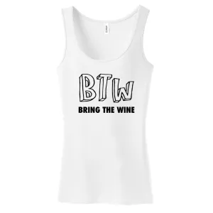 Btw - Bring The Wine - Ladies Tank Top