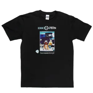 Eric Clapton No Reason To Cry T-Shirt