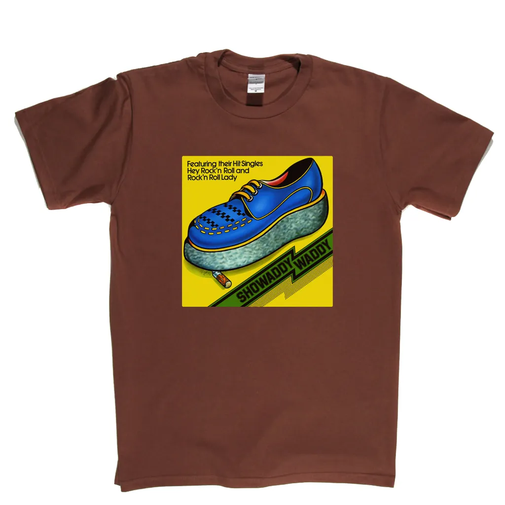 Showaddy Waddy T-Shirt