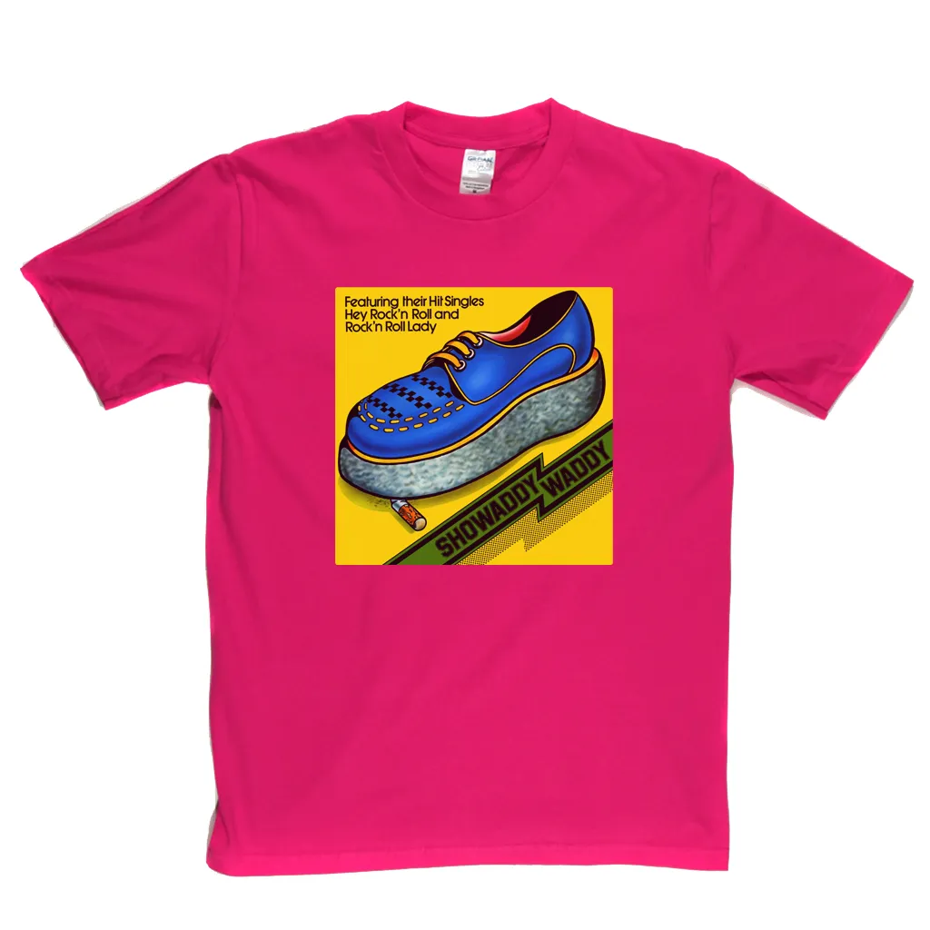 Showaddy Waddy T-Shirt