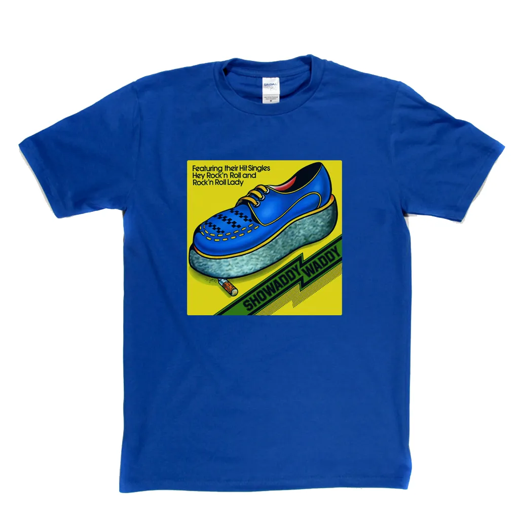 Showaddy Waddy T-Shirt