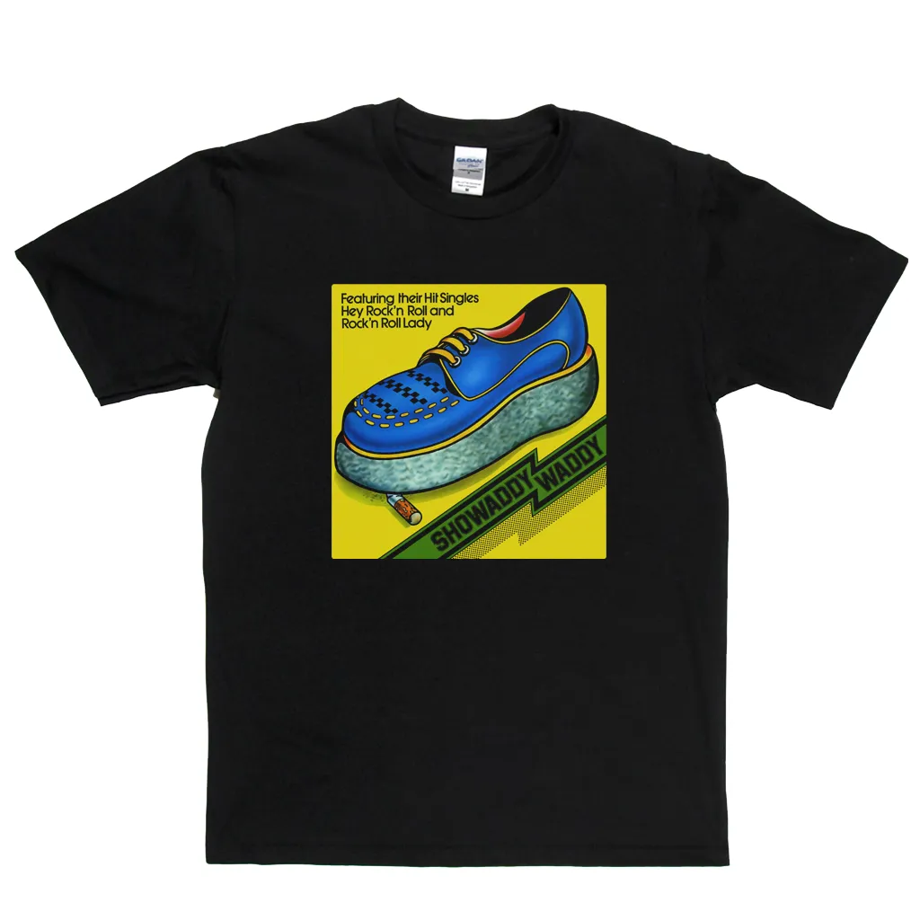 Showaddy Waddy T-Shirt