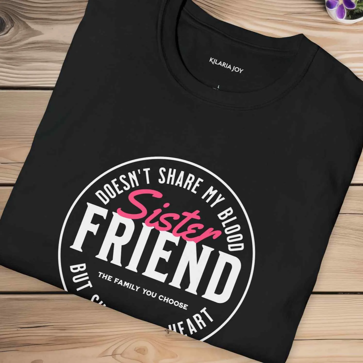 Sister Friend Classic Modern Fit T-Shirt