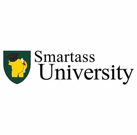 Smartass University