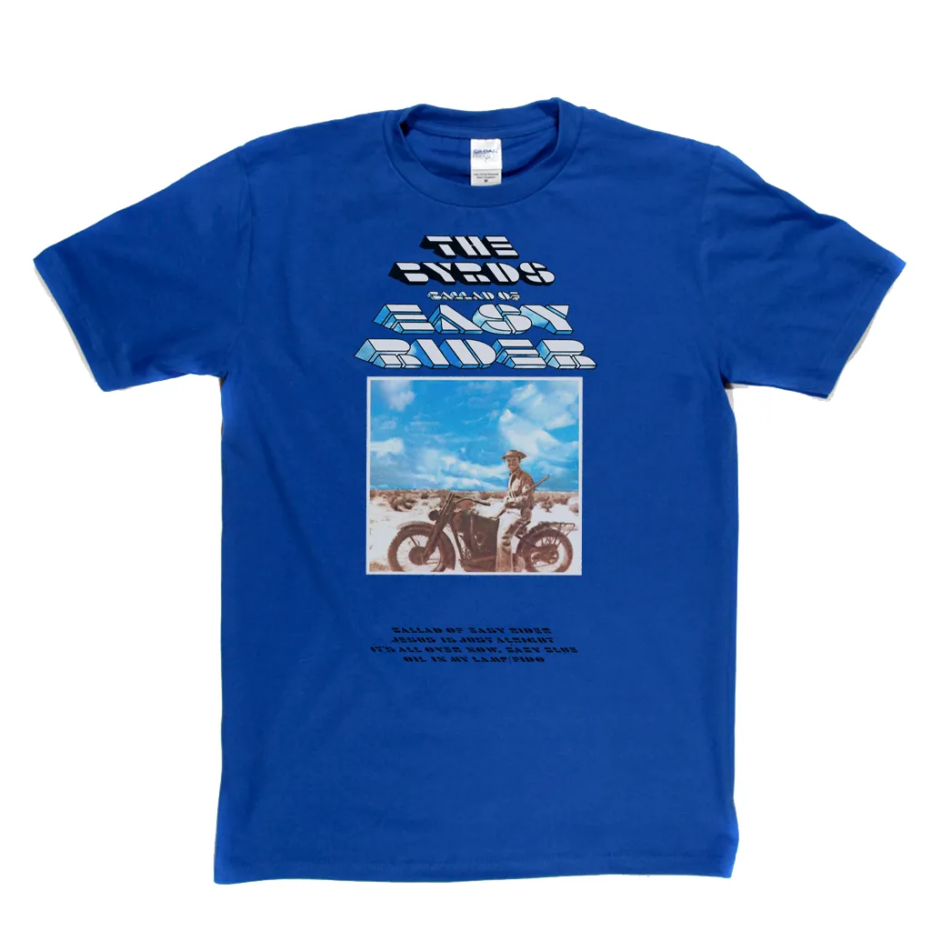 The Byrds Ballad Of Easy Rider T-Shirt