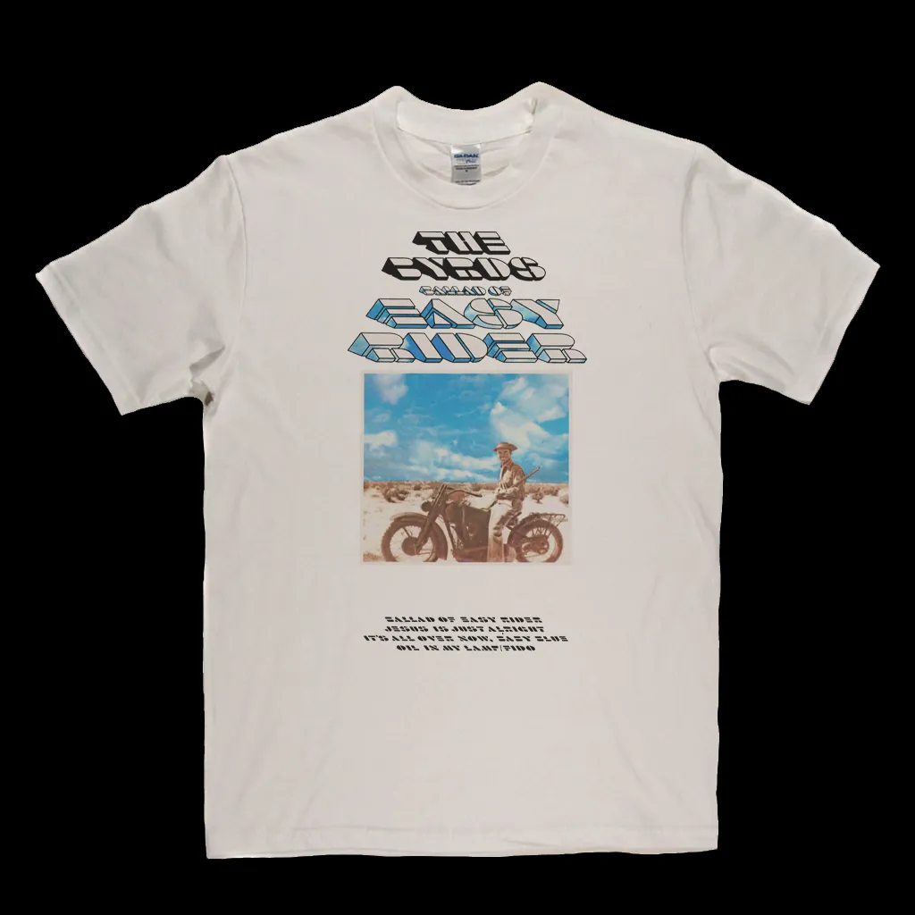The Byrds Ballad Of Easy Rider T-Shirt